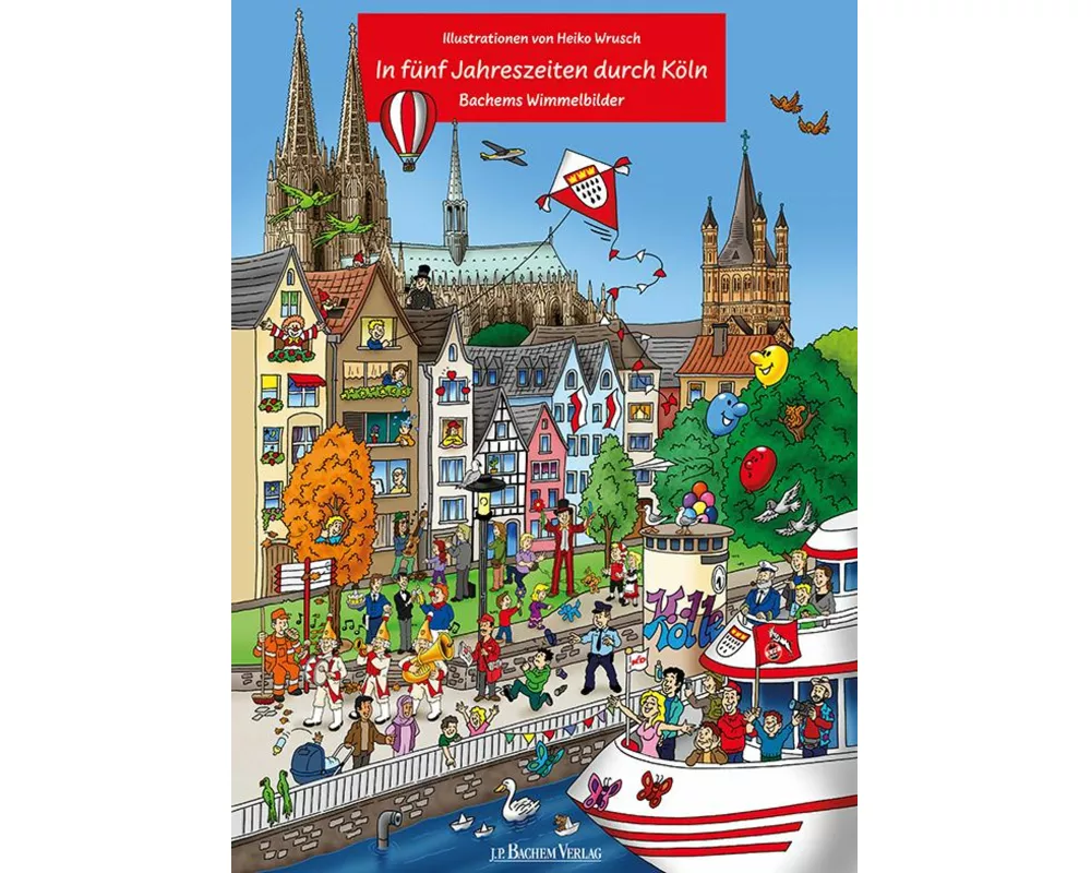 In fünf Jahreszeiten durch Köln