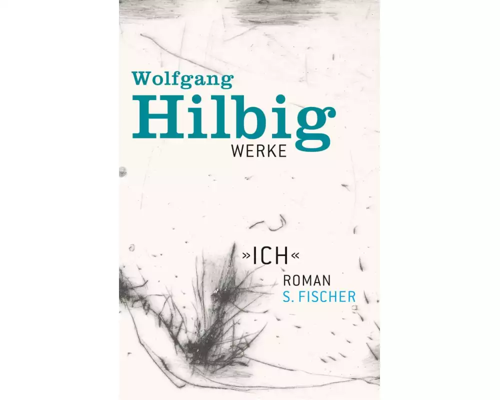 Werke, Band 5: »Ich«