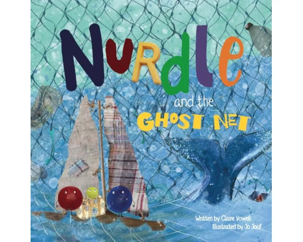 Nurdle and the Ghost Net