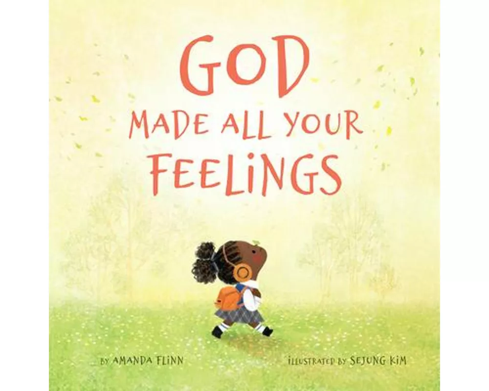 God Made All Your Feelings