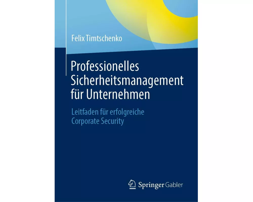 Professionelles Sicherheitsmanagement für Unternehmen