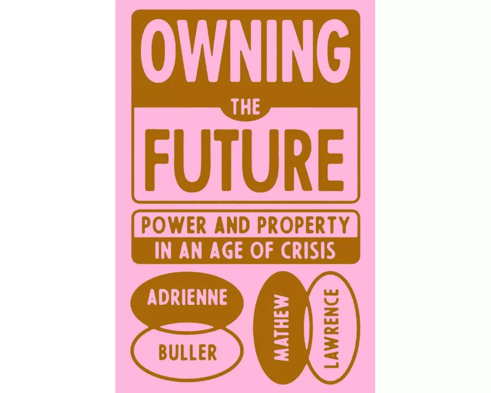 Owning the Future