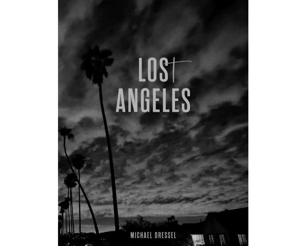 Michael Dressel, Los(t) Angeles