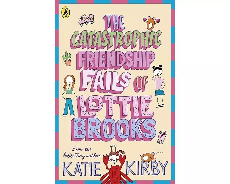 The Catastrophic Friendship Fails of Lottie Brooks