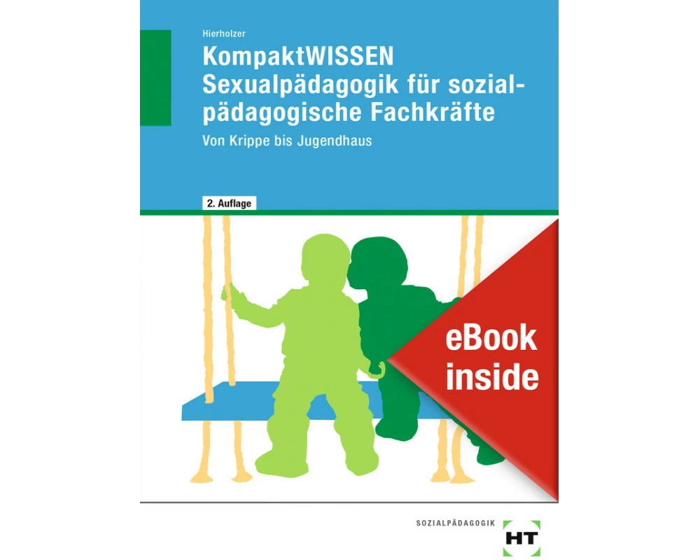 eBook inside: Buch und eBook KompaktWISSEN Sexualpädagogik für sozialpädagogische Fachkräfte