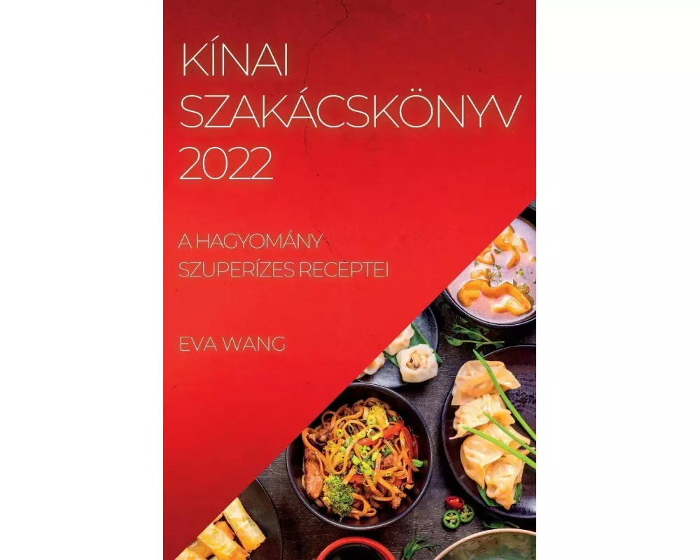 KÍnai SzakÁcskÖnyv 2022