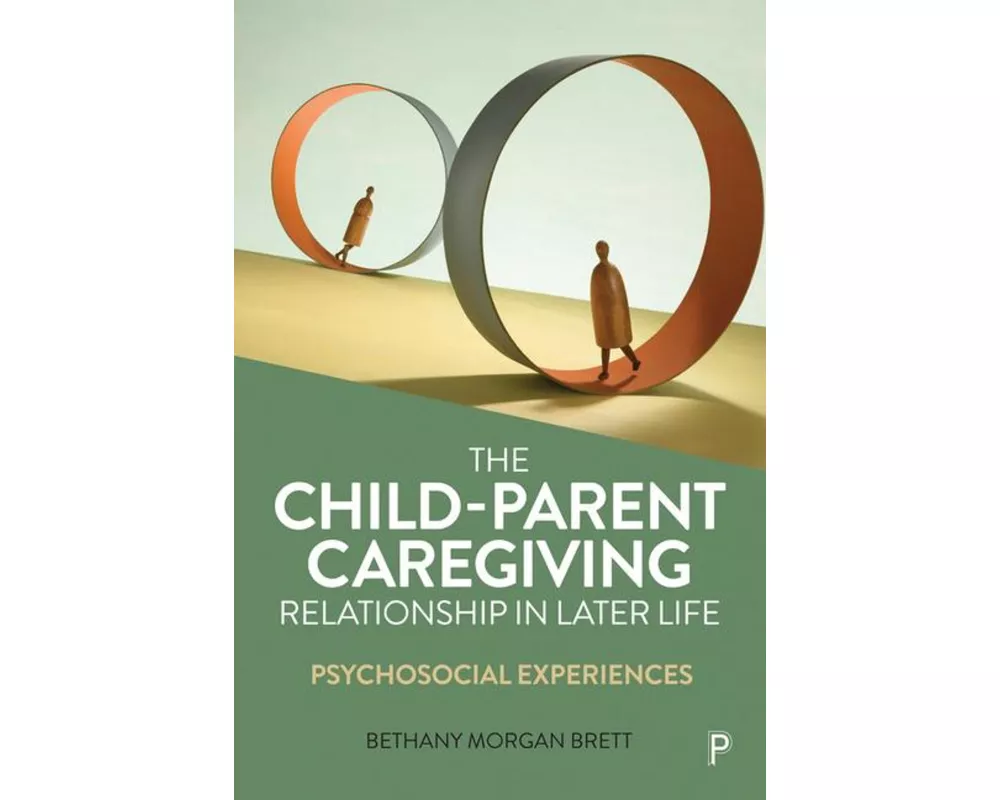 The Child-Parent Caregiving Relationship in Later Life