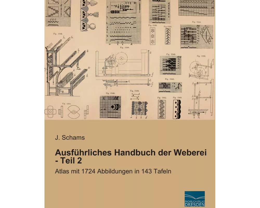 Ausführliches Handbuch der Weberei - Teil 2