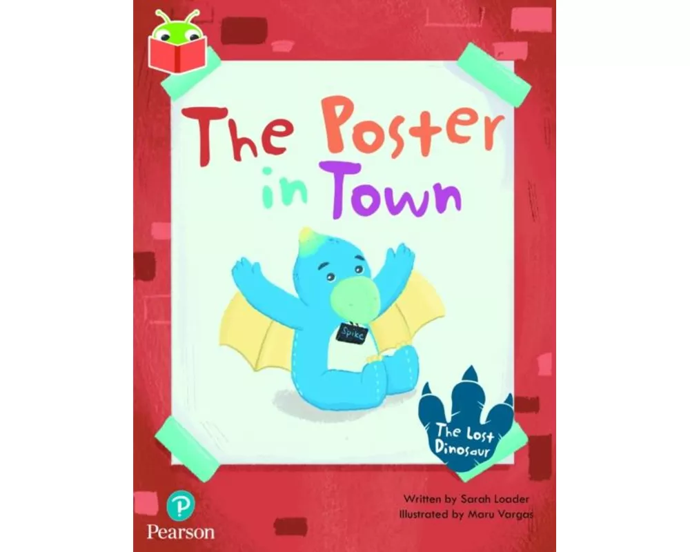Bug Club Independent Phase 5 Unit 20: The Lost Dinosaur: The Poster in Town