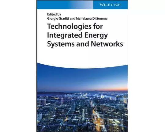 Technologies for Integrated Energy Systems and Networks