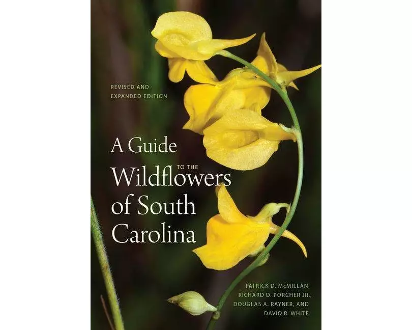 A Guide to the Wildflowers of South Carolina