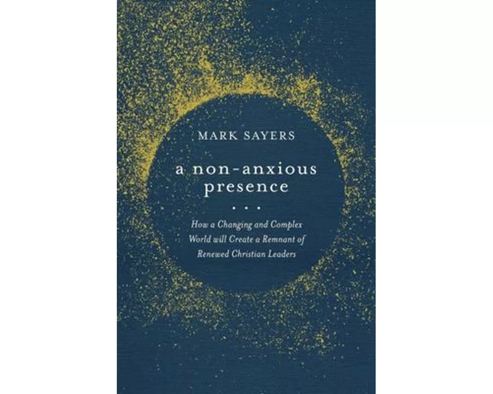 A Non-Anxious Presence