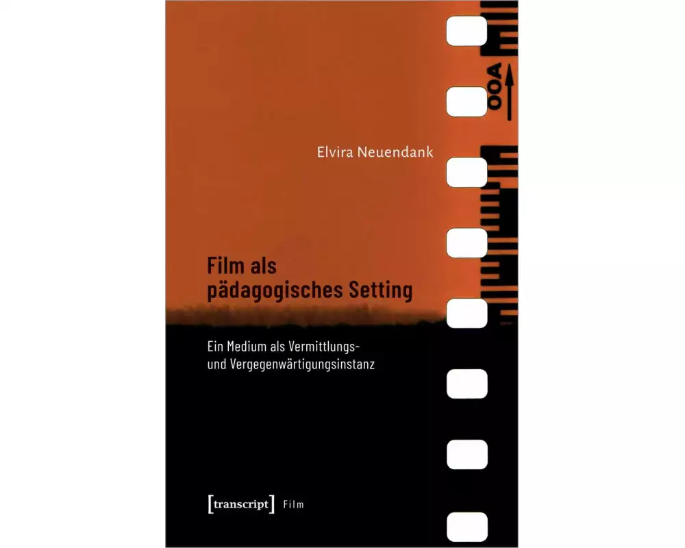 Film als pädagogisches Setting