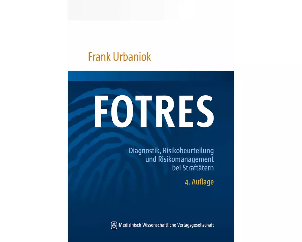 FOTRES - Forensisches Operationalisiertes Therapie-Risiko-Evaluations-System