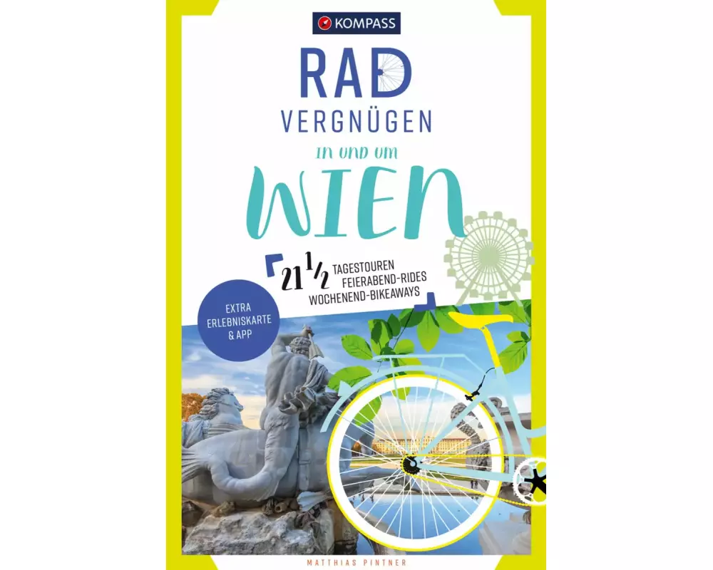 KOMPASS Radvergnügen In und um Wien