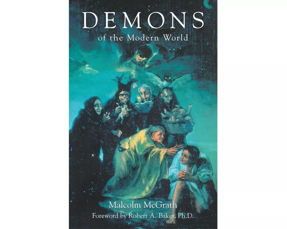 Demons of the Modern World