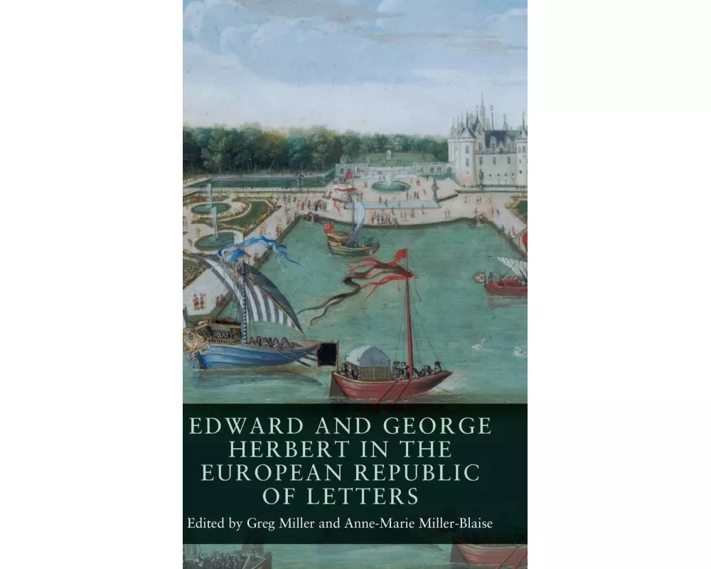 Edward and George Herbert in the European Republic of Letters