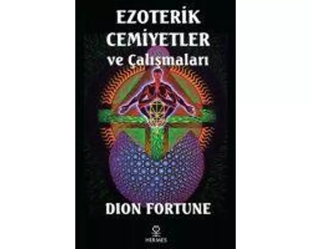 Ezoterik Cemiyetler ve Calismalari