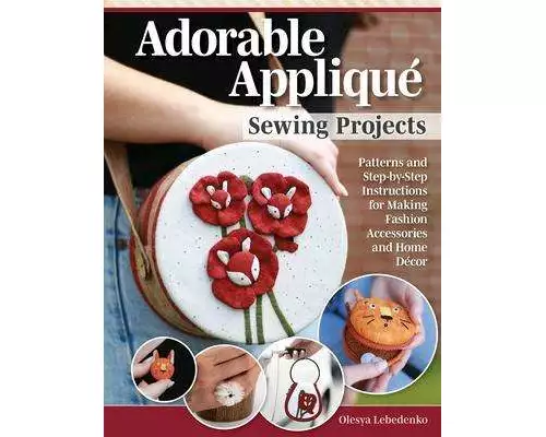Adorable Appliqué Sewing Projects