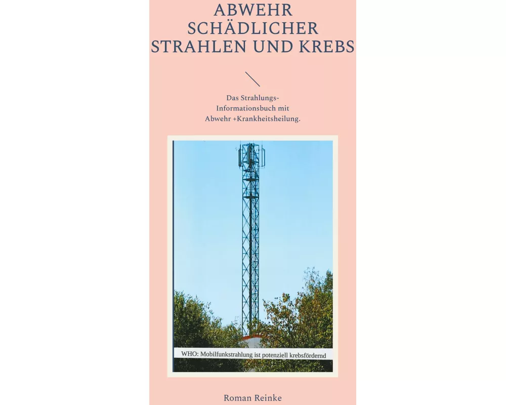 Abwehr schädlicher Strahlen und Krebs