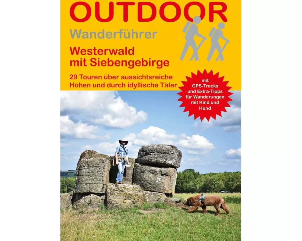 Westerwald mit Siebengebirge 29 Touren über aussichtsreiche Höhen und durch idyllische Täler