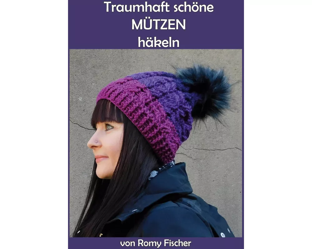 Traumhaft schöne Mützen häkeln