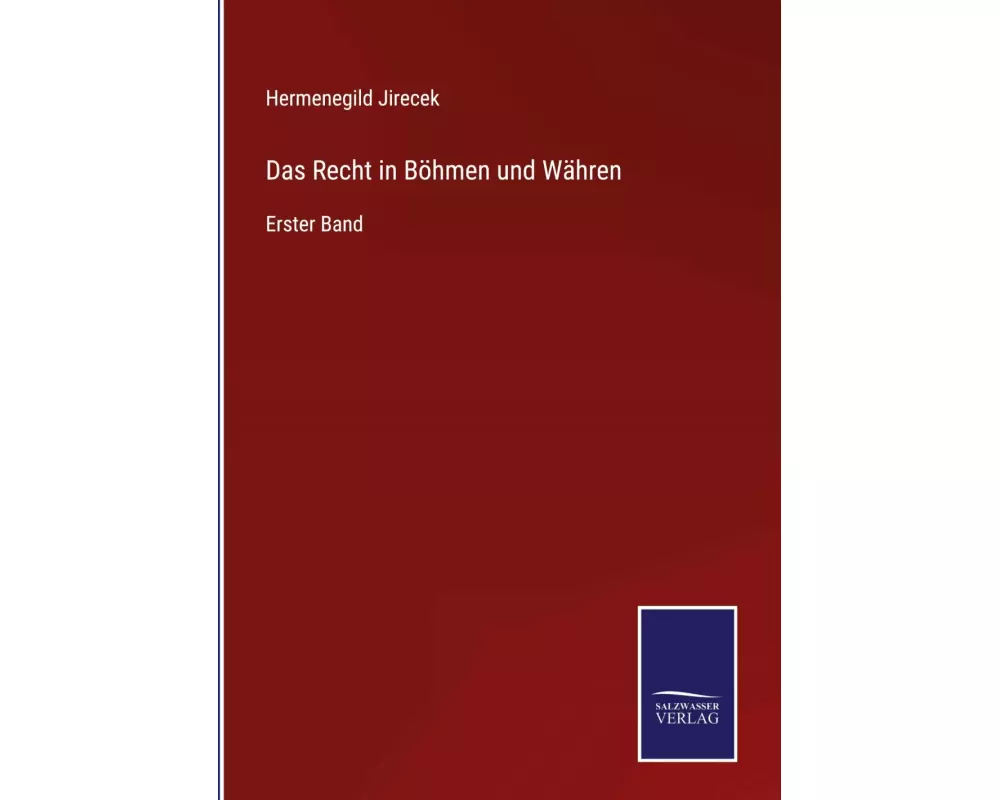 Das Recht in Böhmen und Währen