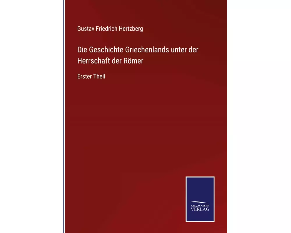 Die Geschichte Griechenlands unter der Herrschaft der Römer