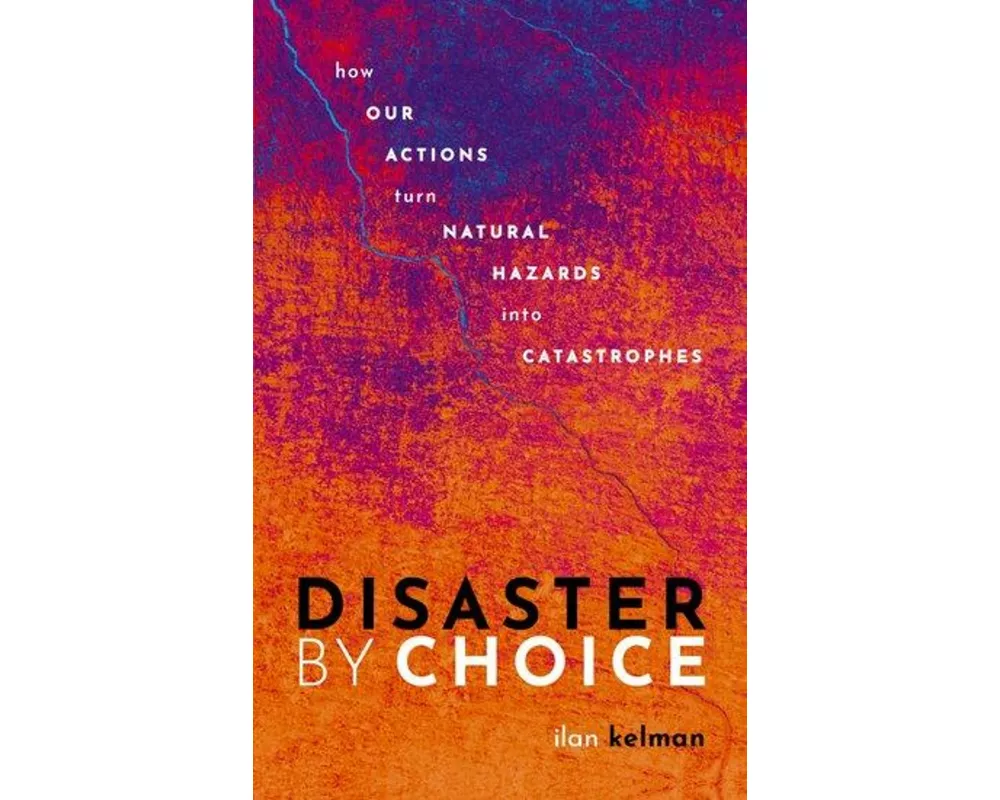 Disaster by Choice