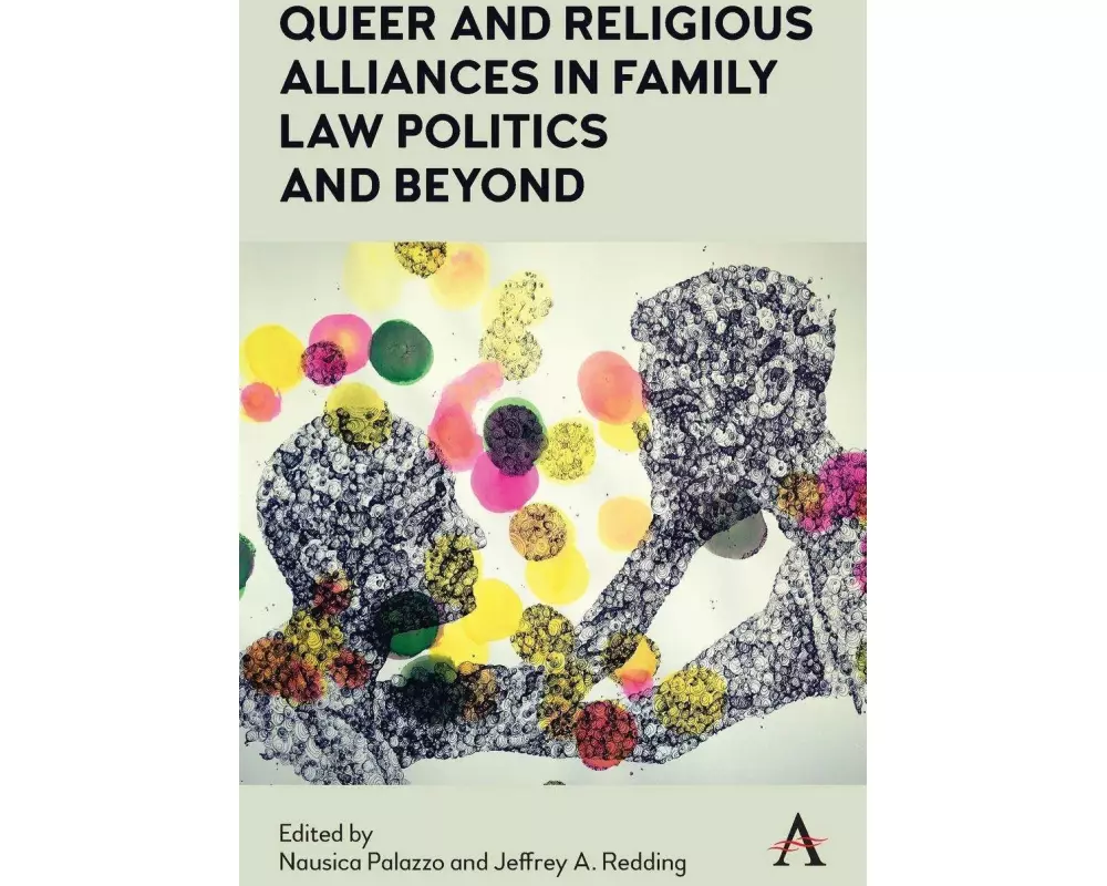 Queer and Religious Alliances in Family Law Politics and Beyond