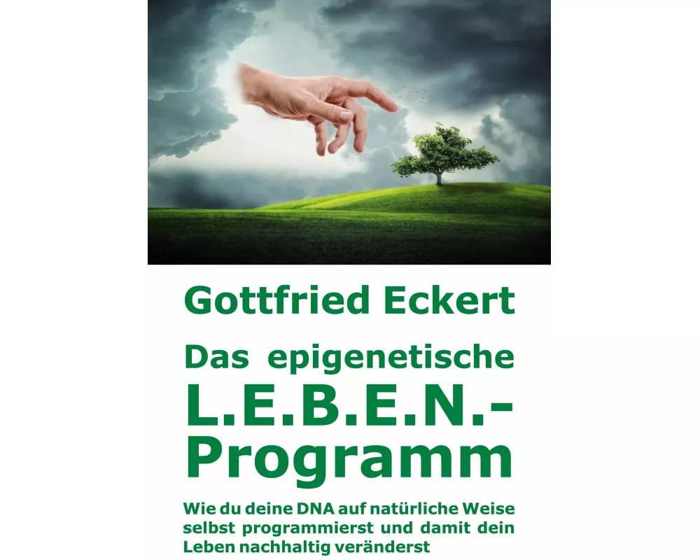 Das epigenetische L.E.B.E.N.-Programm