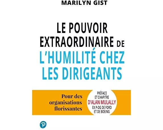 Pouvoir extraordinaire de l'humilité chez les dirigeants