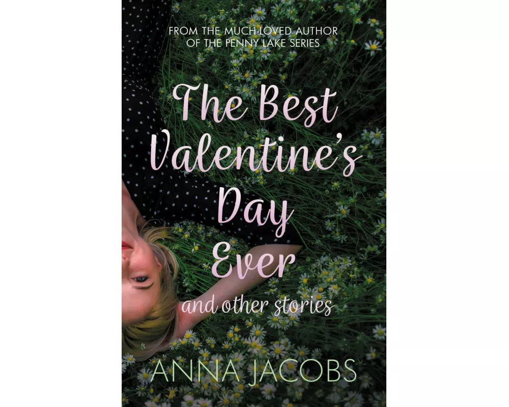 The Best Valentine's Day Ever and other stories