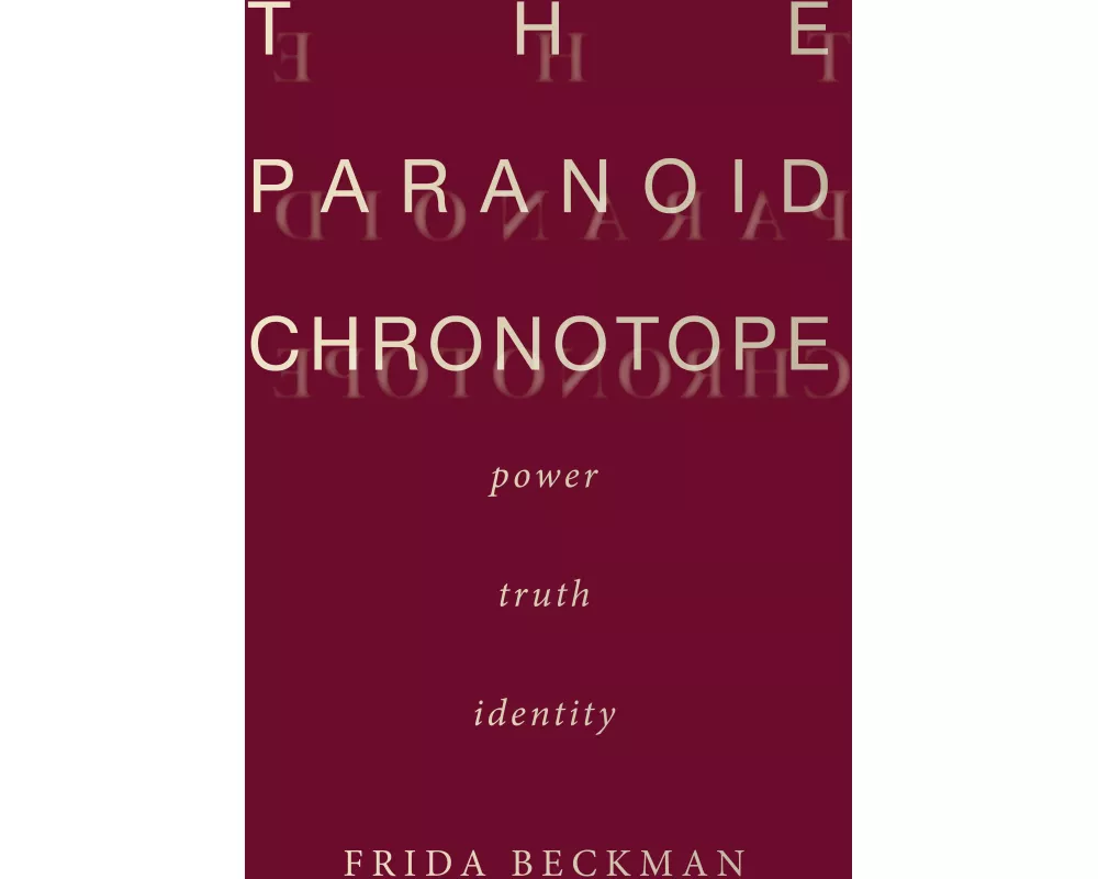The Paranoid Chronotope