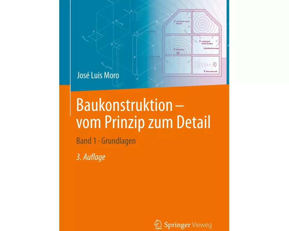 Baukonstruktion - vom Prinzip zum Detail