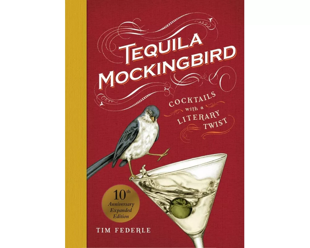 Tequila Mockingbird (10th Anniversary Expanded Edition)