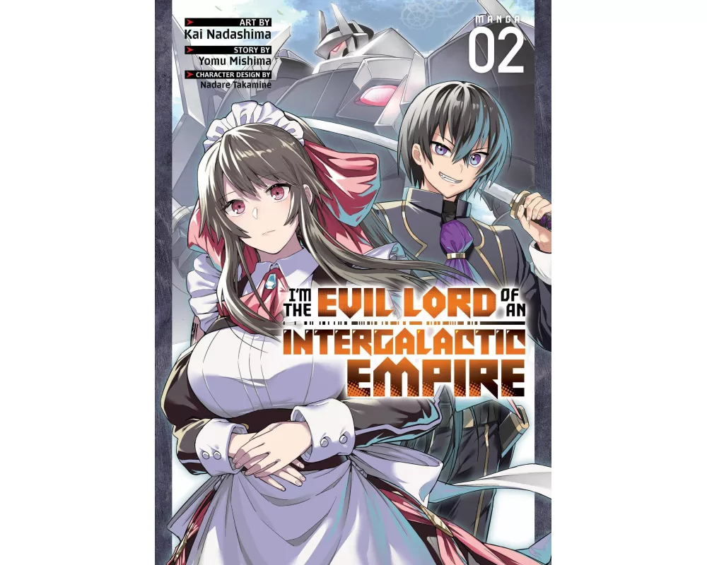 I'm the Evil Lord of an Intergalactic Empire! (Manga) Vol. 2