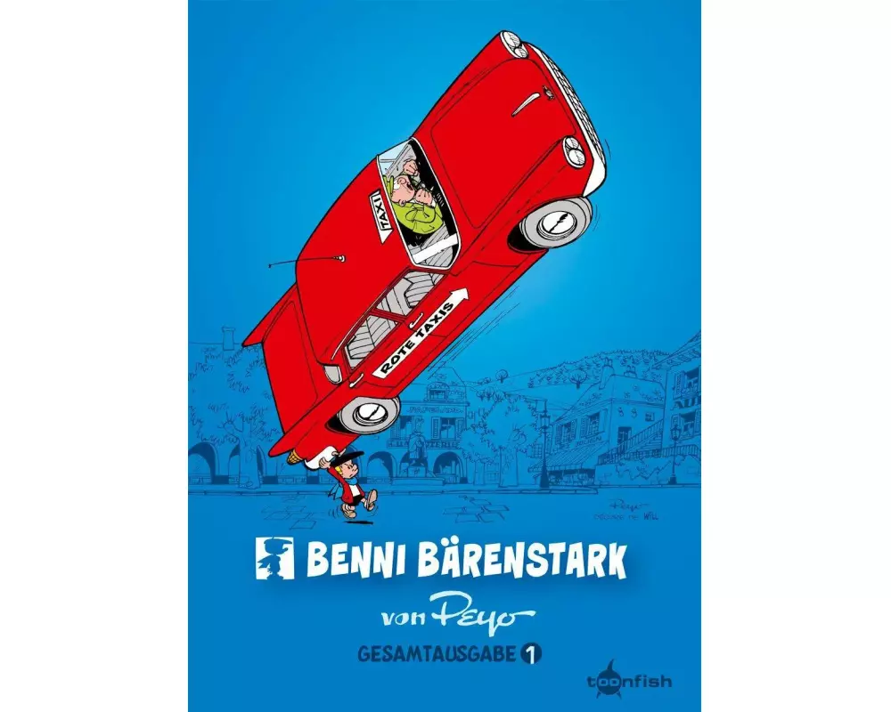 Benni Bärenstark Gesamtausgabe. Band 1