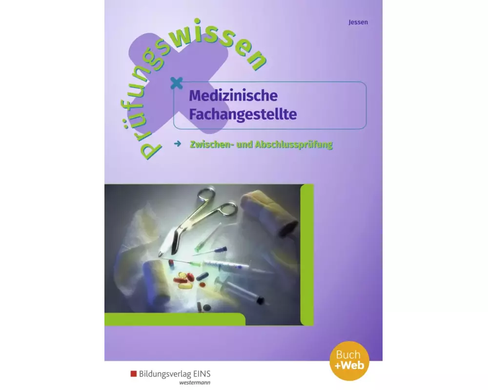 Prüfungswissen Medizinische Fachangestellte. Arbeitsbuch