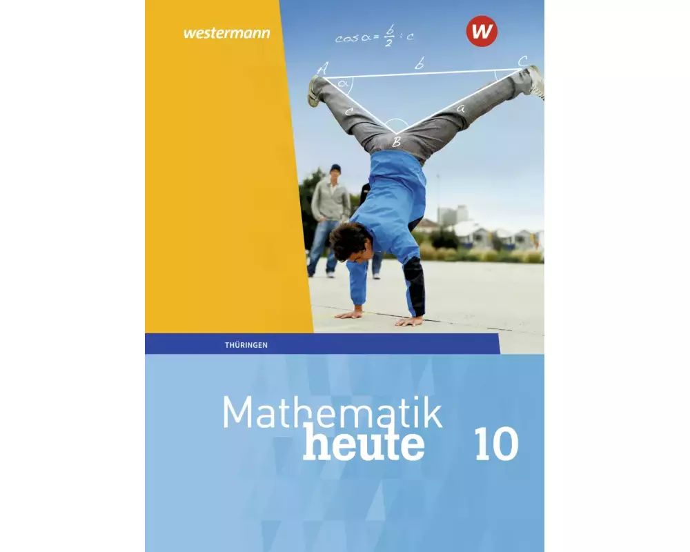 Mathematik heute 10. Schulbuch. Thüringen