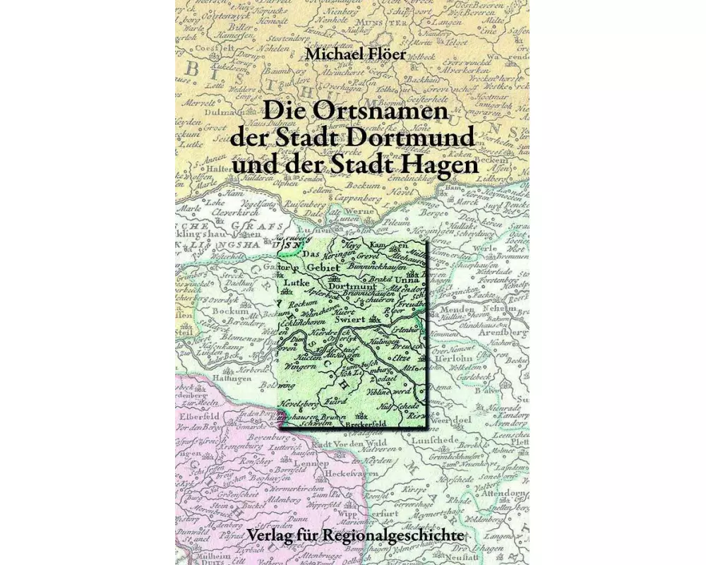 Die Ortsnamen der Stadt Dortmund und der Stadt Hagen