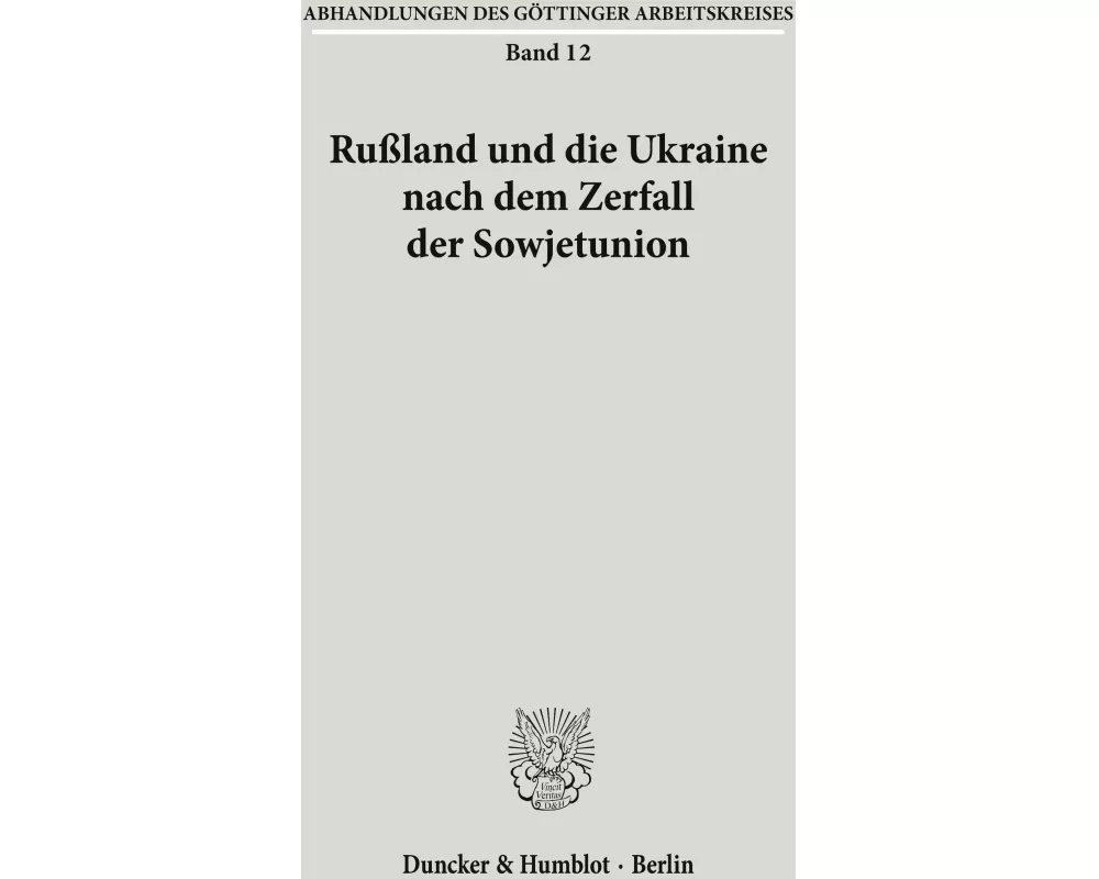 Rußland und die Ukraine nach dem Zerfall der Sowjetunion