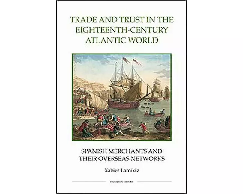 Trade and Trust in the Eighteenth-Century Atlantic World