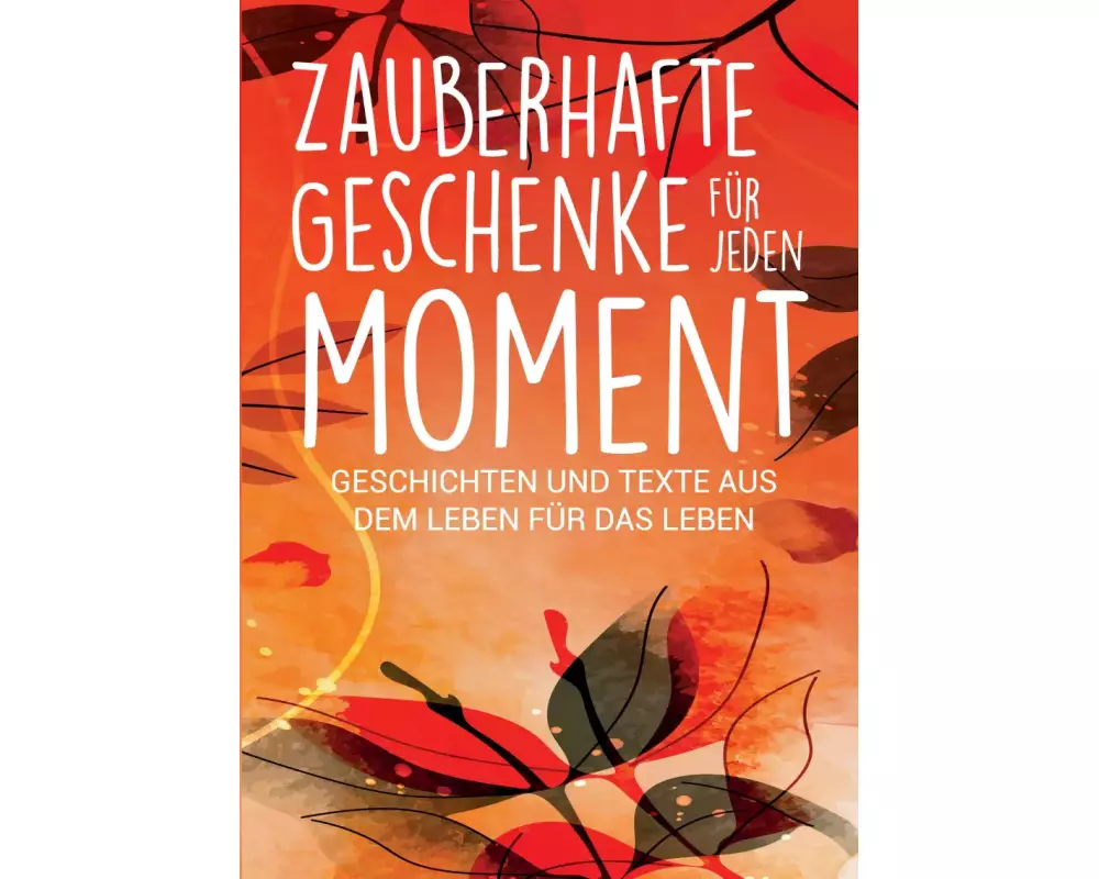 Zauberhafte Geschenke für jeden Moment