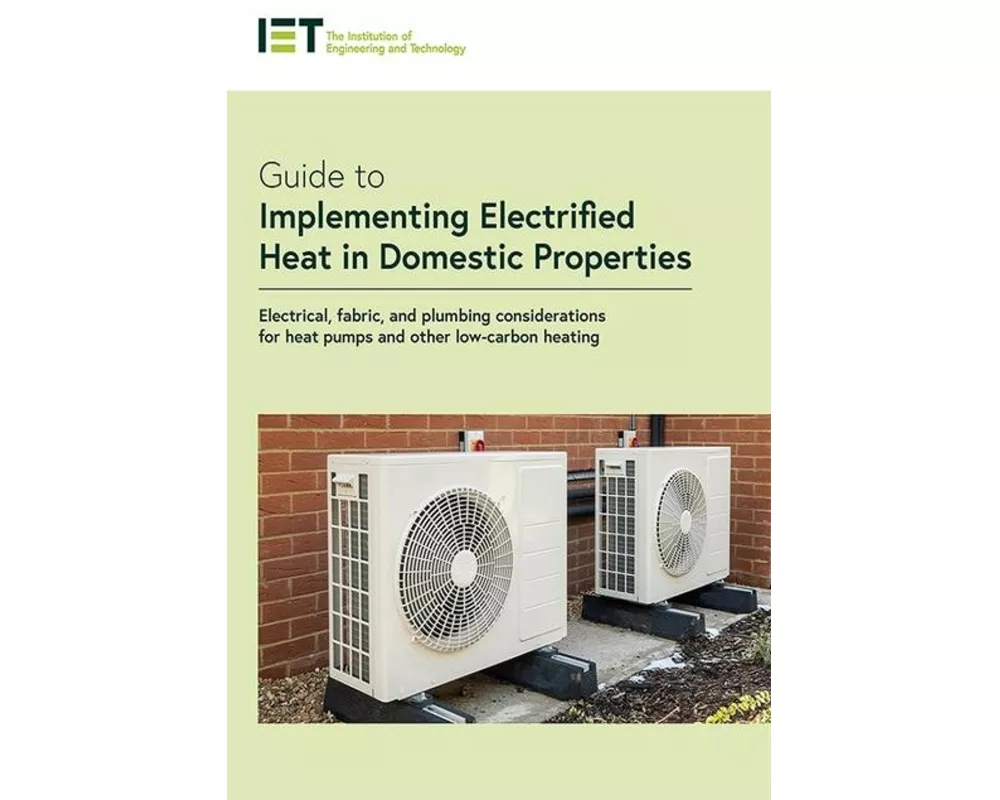 Guide to Implementing Electrified Heat in Domestic Properties