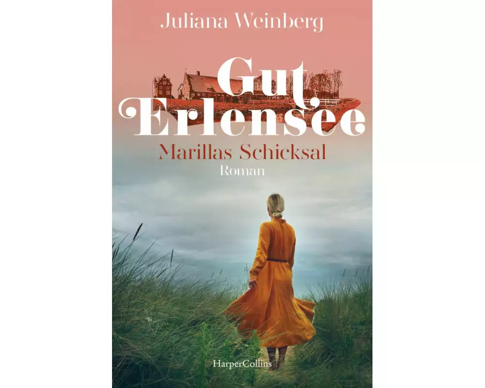 Gut Erlensee – Marillas Schicksal