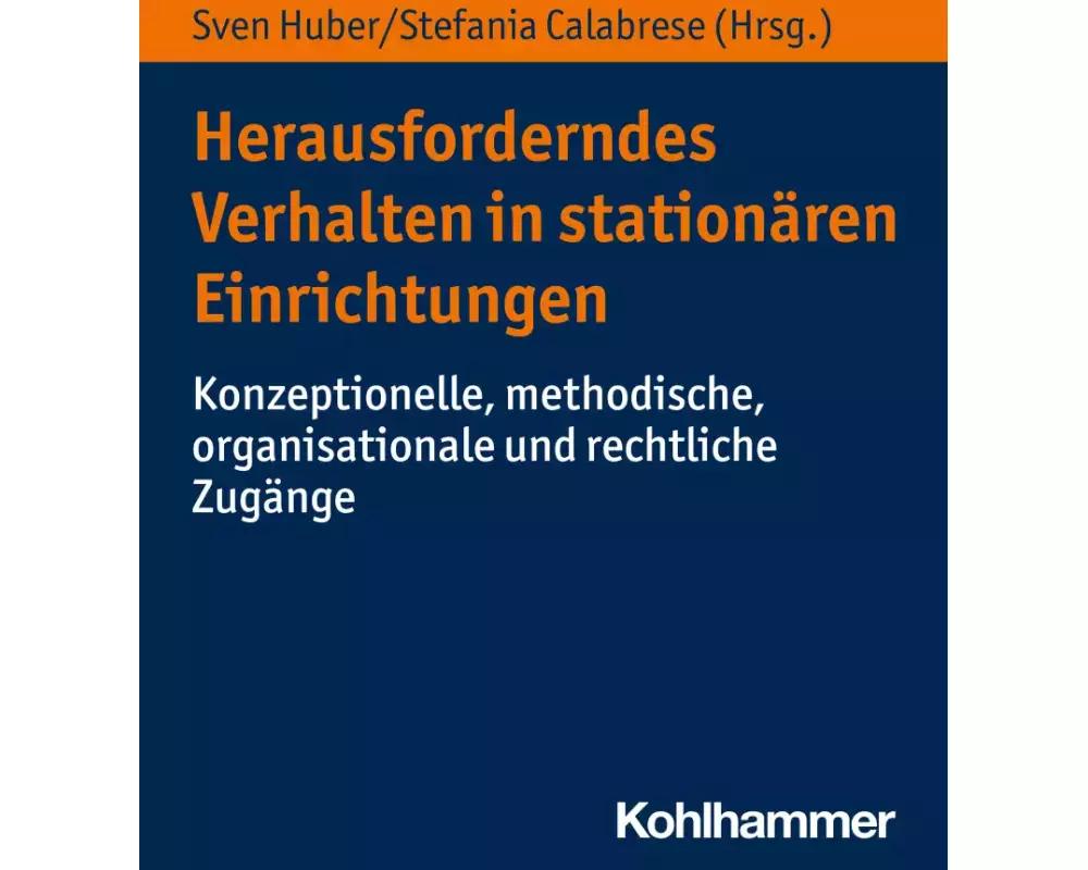 Herausforderndes Verhalten in stationären Einrichtungen