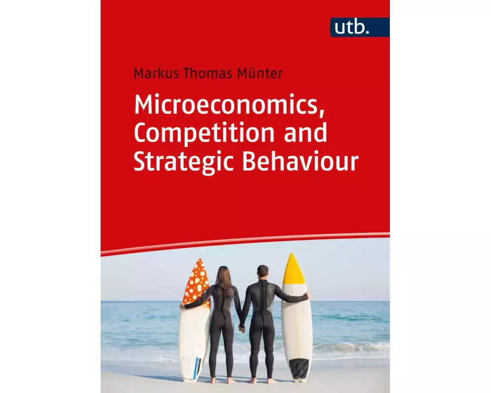 Microeconomics, Competition and Strategic Behaviour