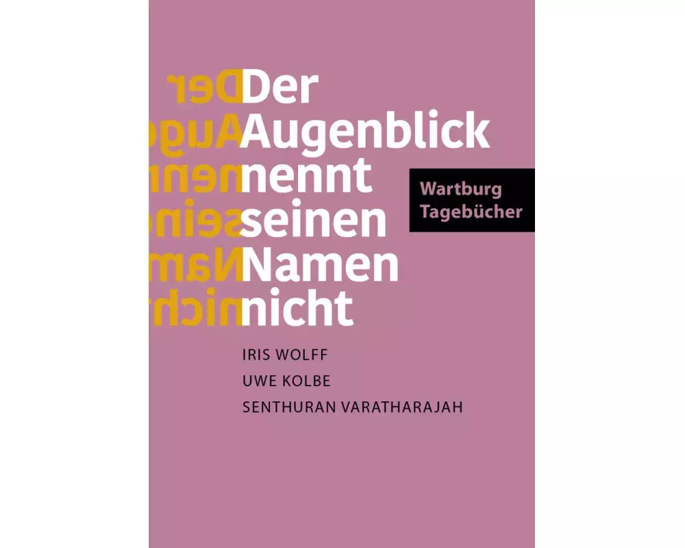 Der Augenblick nennt seinen Namen nicht