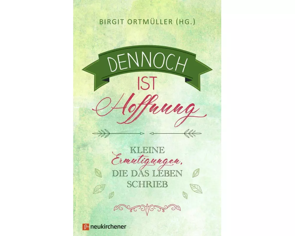 Dennoch ist Hoffnung